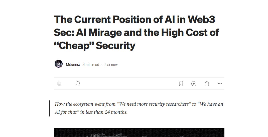 mibunna's tweet photo. How the ecosystem went from “We need more security researchers” to “We have an AI for that” in less than 24 months.

In my recent article, I covered the current position of AI in the industry and how junior auditors can move past the noise while focusing on what really matters. https://t.co/wF0KDJkMrW