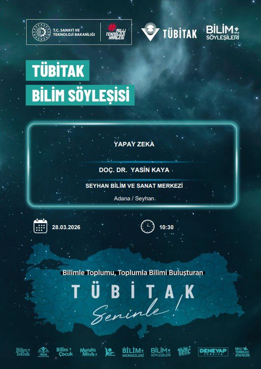 TÜBİTAK Bilim Söyleşileri kapsamında
28 Mart 2026 tarihinde saat 10.30’da düzenlenecek olan söyleşiye Adana Alparslan Türkeş Üniversitesi Bilim ve Teknoloji Üniversitesi Bilgisayar ve Bilişim Fakültesi öğretim üyesi Doç. Dr. Yasin KAYA konuşmacı olarak katılım sağlayacaktır.
