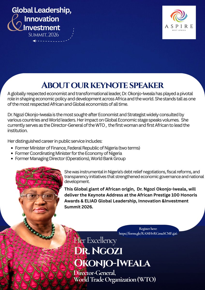 AspireWestAfric's tweet image. Her Excellency Dr. Ngozi Okonjo-Iweala, Director-General of the WTO, will deliver the Keynote Address at the African Prestige 100 Honoris Awards &amp;amp; ELIAD Global Leadership &amp;amp; Investment Summit 2026.

Be in the room where strategy meets impact. 
 _
#AspireWestAfrica #AfricanEvents