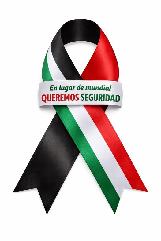 "En lugar de mundial, QUEREMOS SEGURIDAD" 🙏