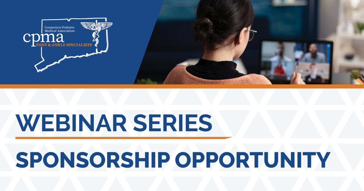Have a topic to share or product to highlight? Sponsor a CPMA webinar and connect directly with Connecticut’s podiatry decision-makers through live, high-value education. Learn more: bit.ly/4aRGctO