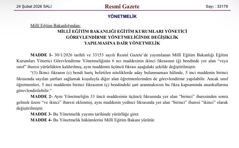 Milli Eğitim Bakanlığı Eğitim Kurumları Yönetici Görevlendirme Yönetmeliğinde değişiklik yaptı. 
Buna göre;

1-Sınıf öğretmenlerinin okul öncesi eğitim kurumlarına müdür olarak görevlendirilmesi hususunu özel şartlardan kaldırdı. Yeterli sayıda aday bulunamaması halinde sınıf