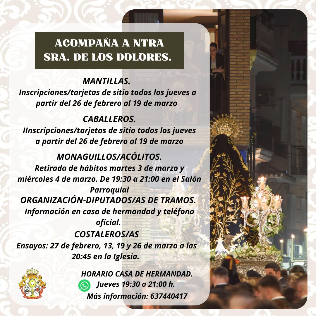 ⚜️ ACOMPAÑA A NUESTRA PATRONA⚜️

📅 Las fechas de inscripción para formar parte del cortejo y la retirada de tarjetas de sitio serán las detalladas en la imagen.

Animamos a todos los hermanos y hermanas a participar en el cortejo. 

Para más información: 637440417.