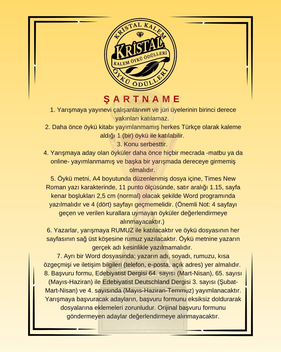 felsefes_'s tweet photo. 🏆 YARIŞMA BAŞVURULARI BAŞLIYOR!

​Uluslararası Edebiyatist Kristal Kalem Öykü Ödülleri, nitelikli edebiyata gönül veren yazar adaylarına destek olmak, çağdaş Türk edebiyatına yeni ve başarılı eserler katmak, iyi öyküleri ve öykücüleri gün yüzüne çıkarmak amacıyla düzenlenmektedir. ✨

​✍️ Katılım Koşulları: Yarışmaya katılmak isteyen yazarlar, eserlerini şartnameye uygun bir şekilde hazırlayıp son başvuru tarihine kadar ilan edilmiş olan adreslere ulaştırabilirler. 📧

​🌟 Tüm katılımcılarımıza başarılar dileriz!

​​🏆 1 MART'TA BAŞLIYOR!