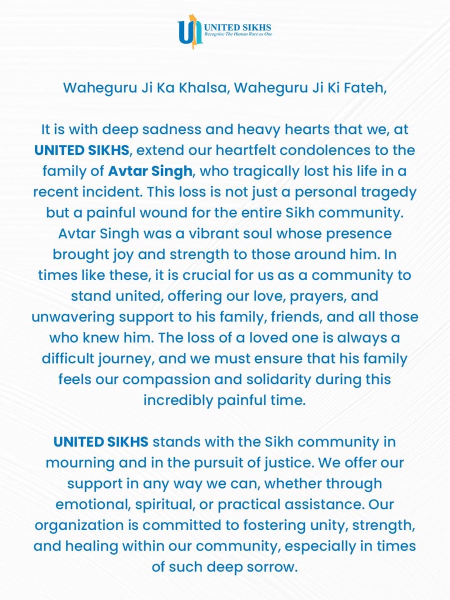 unitedsikhs's tweet image. In this time of profound grief, we stand in solidarity with Avtar Singh’s family and the entire Sikh community. May Waheguru grant strength, peace and courage to all who mourn this heartbreaking loss 🙏🏻

#insolidarity #sikhcommunity #seva #communitysupport #UNITEDSIKHS