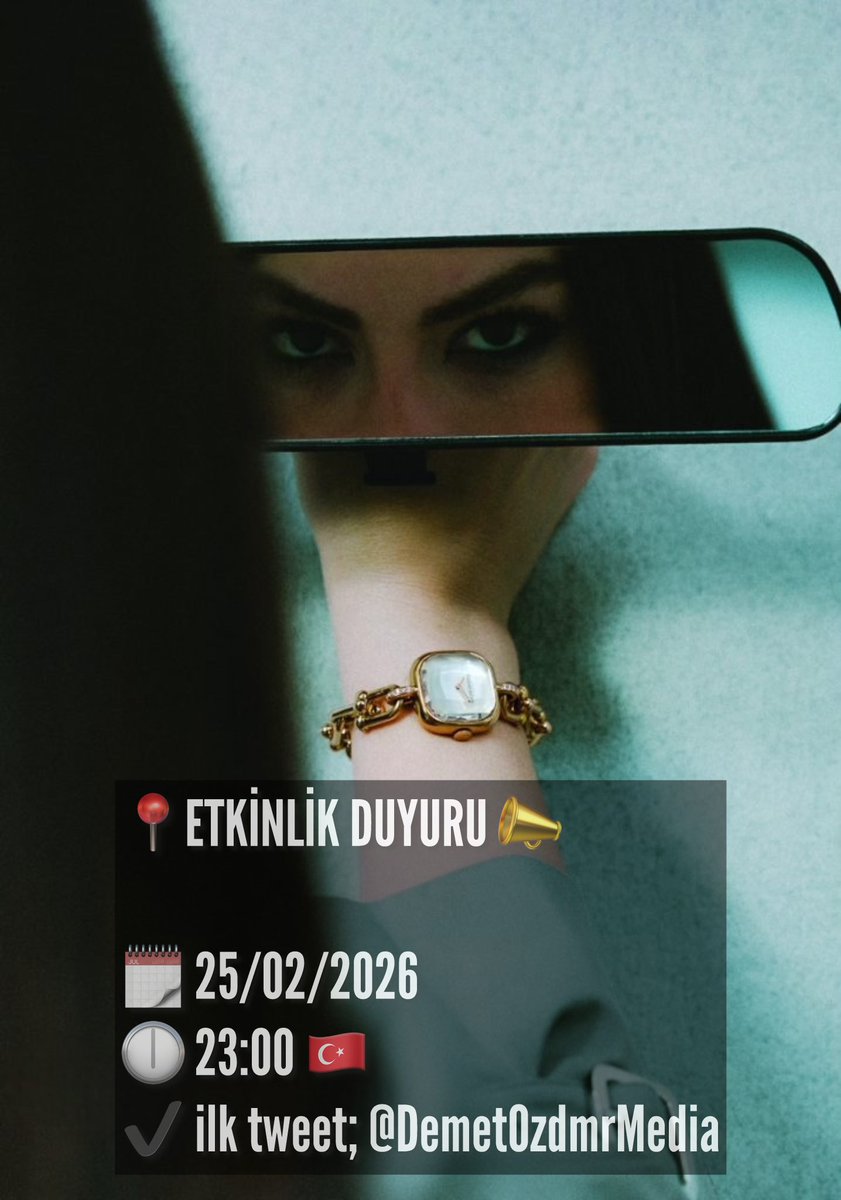 ETKİNLİK DUYURU 📣 

🗓 25/02/2026
🕕 23:00 🇹🇷
✔️ ilk tweet; <a href="/DemetOzdmrMedia/">Demet Özdemir Media</a>

Sevgili #DÖFC Ailemiz;
Birtanemiz Demet Özdemir’in 26 Şubat olan doğum günü sebebiyle 25 Şubat Çarşamba akşamı Türkiye saatiyle 23:00’de TT çalışması düzenleyeceğiz.
Tüm #DemetÖzdemir sevenleri