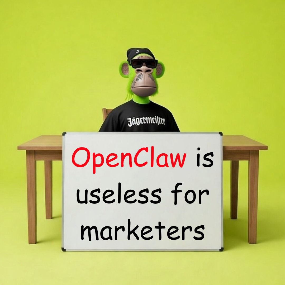 If you're not a dev, a huge agency owner, or a CEO that need a personal assistant.

OpenClaw is useless for you. 

Change my mind. 

But the magic of OpenClaw is the option to integrate it with your calendar, Slack, mail, and more. 

Do you really need it as a Marketing Manager