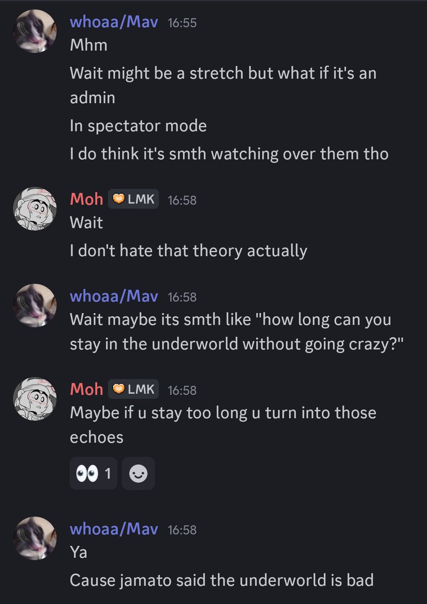 wanna specifically point out a theory my friends made that's a pretty good explanation other than the "wemmbu is tweaking out and losing it/hearing stuff"