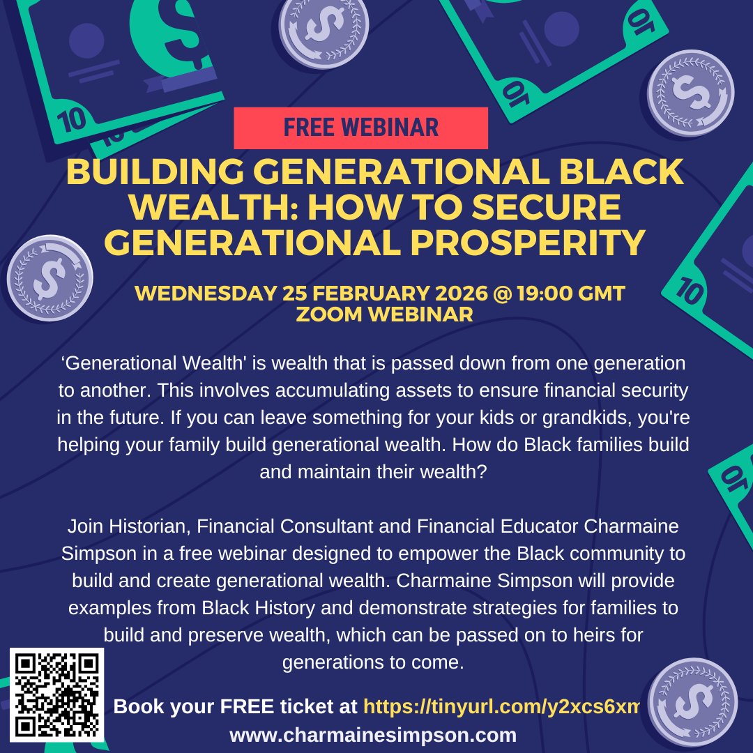 BlkHistStudies's tweet image. Don’t miss FREE Webinar on ‘Building Generational Black Wealth: How To Secure Generational Prosperity’ on Wed 25 February 2026 at 19:00 GMT. Book your FREE ticket at charmainesimpson.com/events

#generationalwealth #generationalwealthbuilding #personalfinance #financialeducation