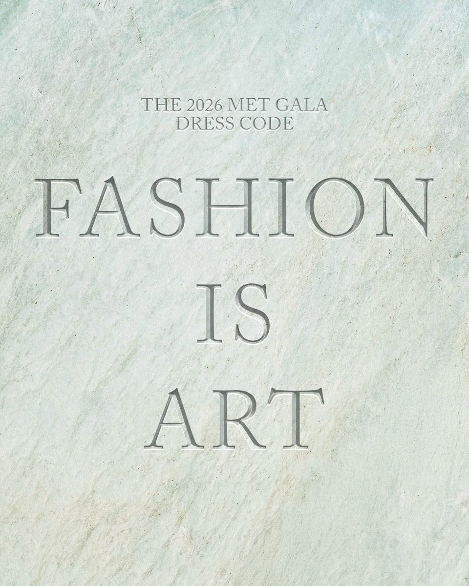 The 2026 Met Gala dress code is “Fashion is Art” in celebration of the spring exhibition “Costume Art” at the Met Museum