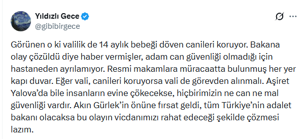 <a href="/gibibirgece/">Yıldızlı Gece</a> <a href="/TC_icisleri/">T.C. İçişleri Bakanlığı</a>
<a href="/SiberayEGM/">Siberay</a>
Bu hesap sahibine göre valilik canileri koruyormuş, vali de görevinden alınmalı diye talimat vermiş!