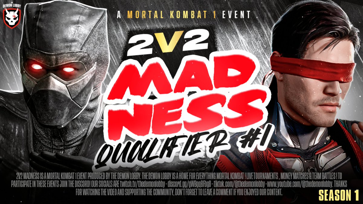 thedemonlobby's tweet photo. WE BACK! WITH A NEW SERIES! 2V2 MADNESS SEASON 1! 

- STARTING DATE: FEB 28TH , 7PM EST
- $500 STARTING PRIZE POOL
- RULES ETC ARE IN DISCORD! 

8 QUALIFIERS TO DETERMINE THE TOP 8 DUOS IN MK1! GRAB A PARTNER AND GET TO TRAINING THIS WILL BE EPIC! 

SIGN UP IN DISCORD! 

#MK1 https://t.co/VMFbebY4Y3