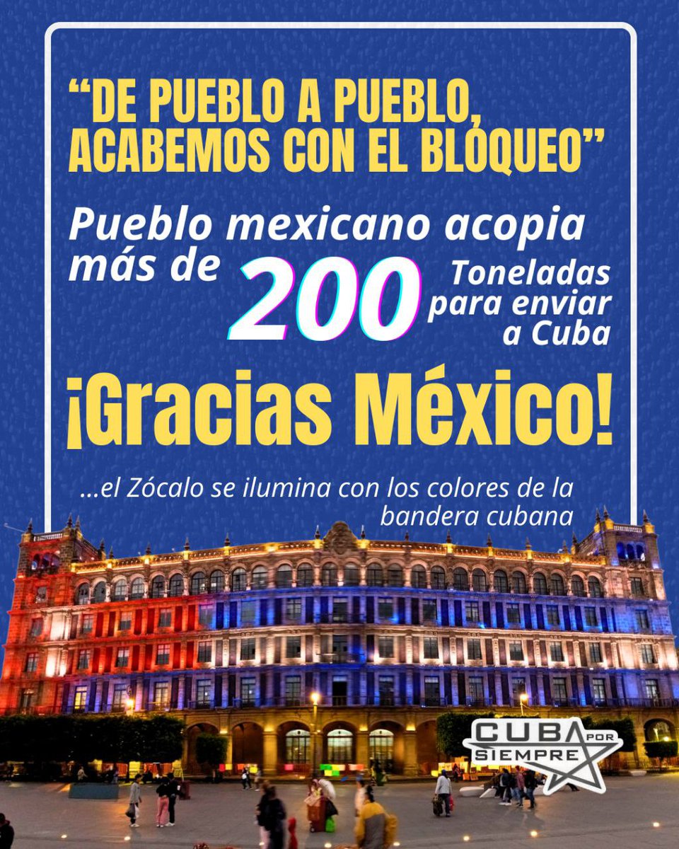 🇲🇽🇨🇺 En una impresionante muestra de hermandad, el pueblo mexicano logró reunir más de 200 toneladas de alimentos, medicinas y artículos básicos en el Zócalo capitalino, destinadas al pueblo cubano.