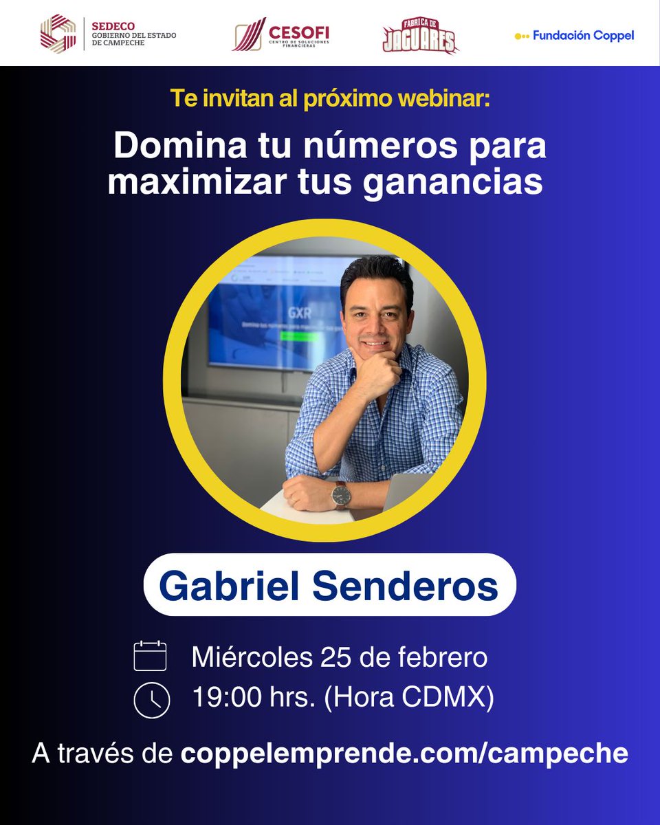 SEDECOCAMPECHE's tweet photo. Participa gratuitamente en el webinar *DOMINA TUS NÚMEROS PARA MAXIMIZAR TUS GANANCIAS*. Este miércoles 25 de febrero a las 7:00pm por https://t.co/Vc93Gw2Iwi https://t.co/NgNPezG4hx