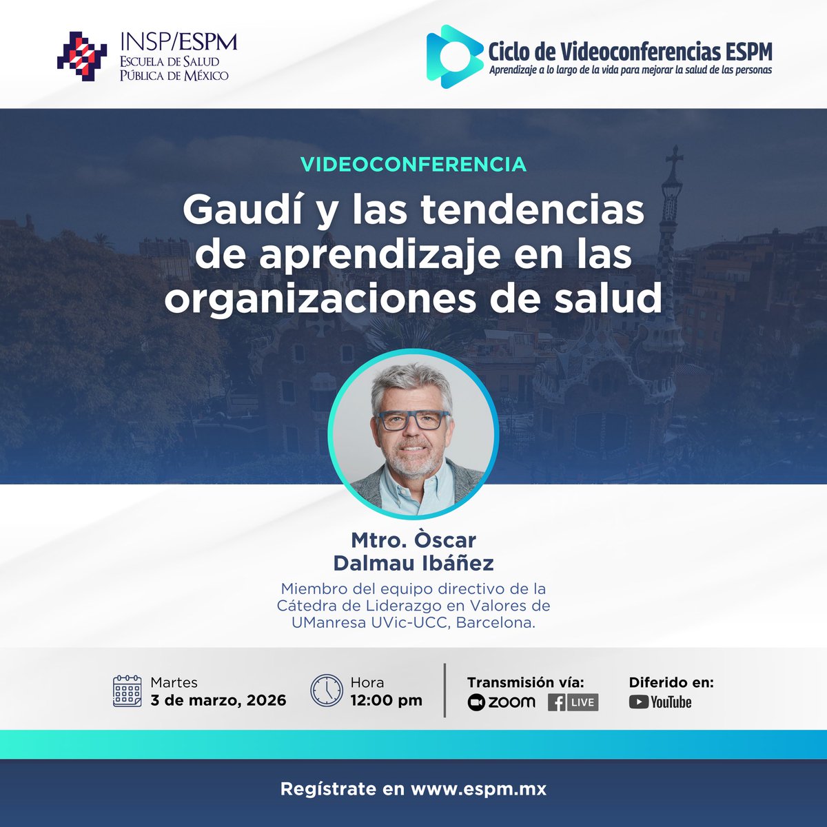 SaludPublicaMx's tweet photo. #VC26 | El sector salud está en transformación. Conoce las tendencias 2026 en aprendizaje para fortalecer el talento y generar impacto real 🌐🧠

🇪🇸 Mtro. Òscar Dalmau, @UManresa 
📅 Martes 3 de marzo, 12 h
📍 Vía Zoom y Fb Live

Regístrate en:
🌐 https://t.co/bYVeNRYKP5 https://t.co/iEzYRKsjIx
