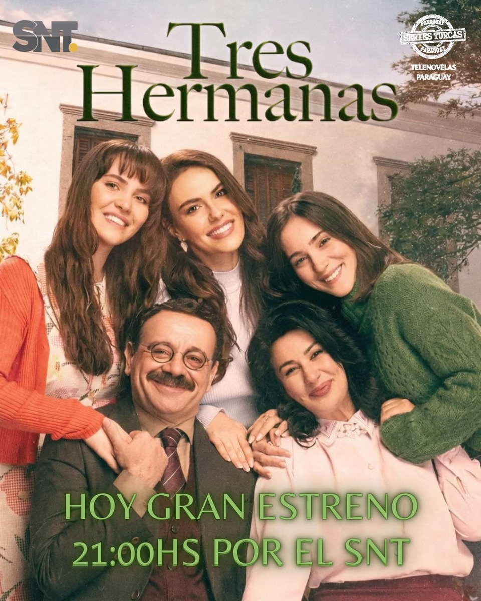 SeriesTurcasPy's tweet photo. #TresHermanas unidas por el amor, pero marcadas por secretos, traiciones y decisiones que cambiarán sus vidas para siempre. ❤️‍🔥

SÚPER ESTRENO - HOY a las 21:00Hs por el SNT. 🔱

#ÜçKızKardeş #ÖzgüKaya #AlmilaAda #MelisaBerberoğlu #BerkerGüven https://t.co/En81KQ9kj3
