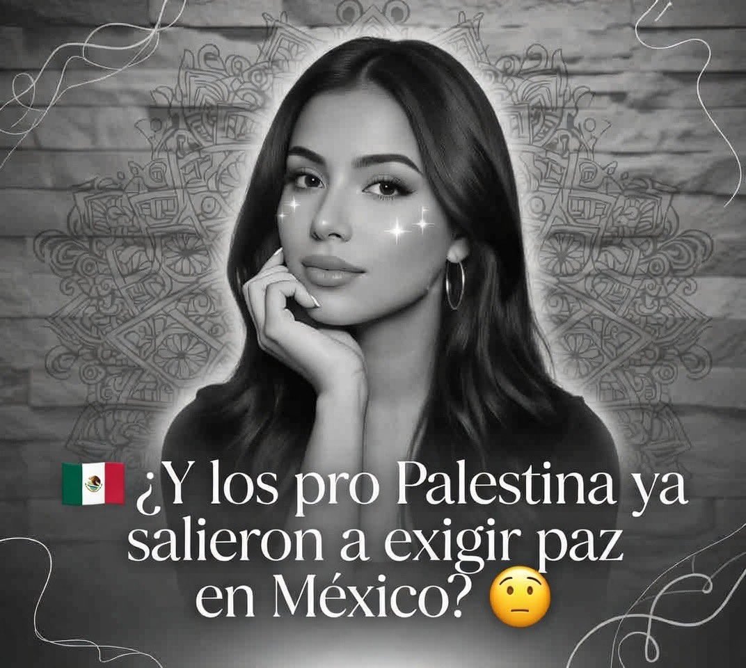 ¿Y los pro Palestina ya salieron a exigir paz en México? 🇲🇽