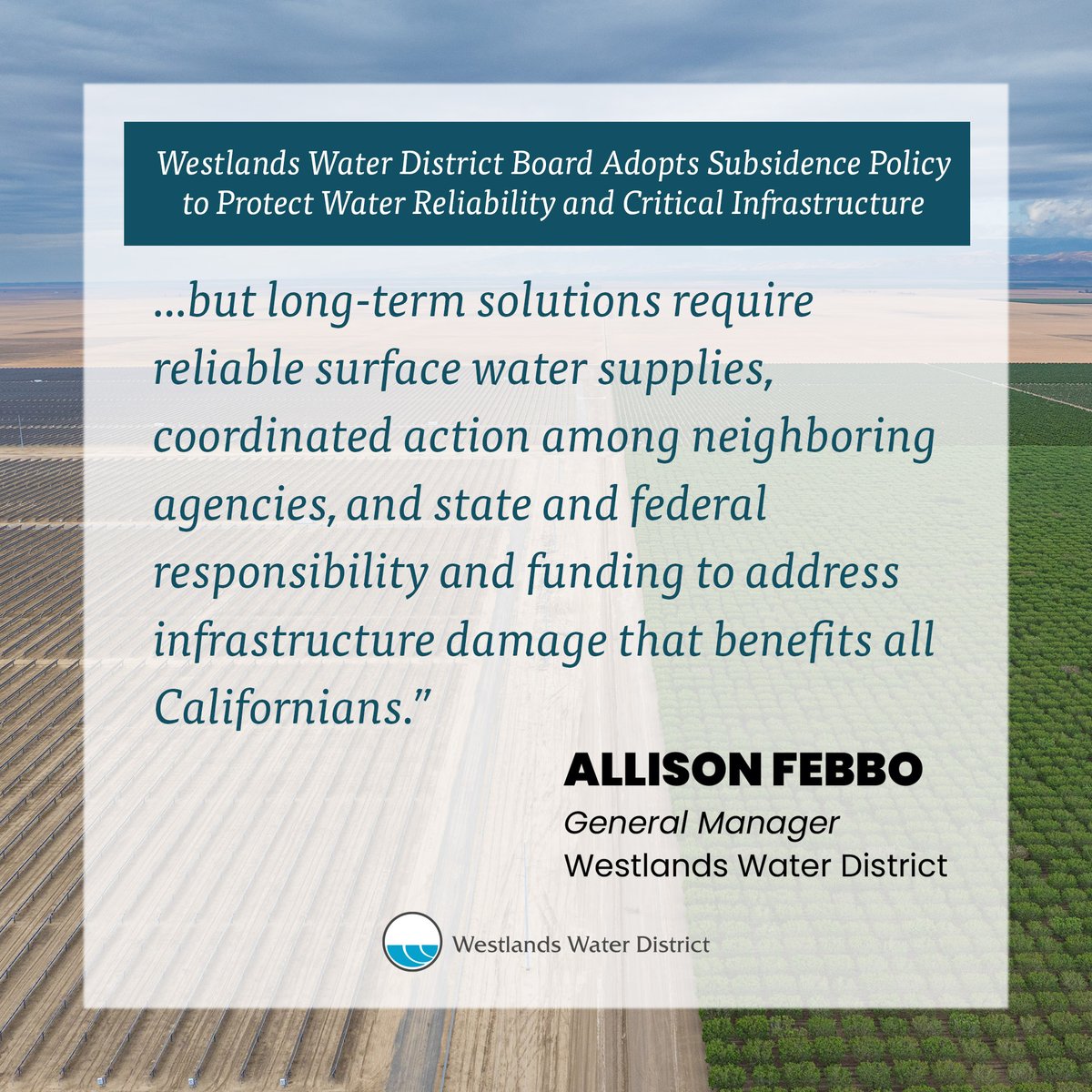 Westlands' Board unanimously adopted Resolution No. 104-26, formally establishing the District's policy on land subsidence, a serious threat to water reliability across California. Addressing subsidence requires collaboration, adequate water supplies, and meaningful state and