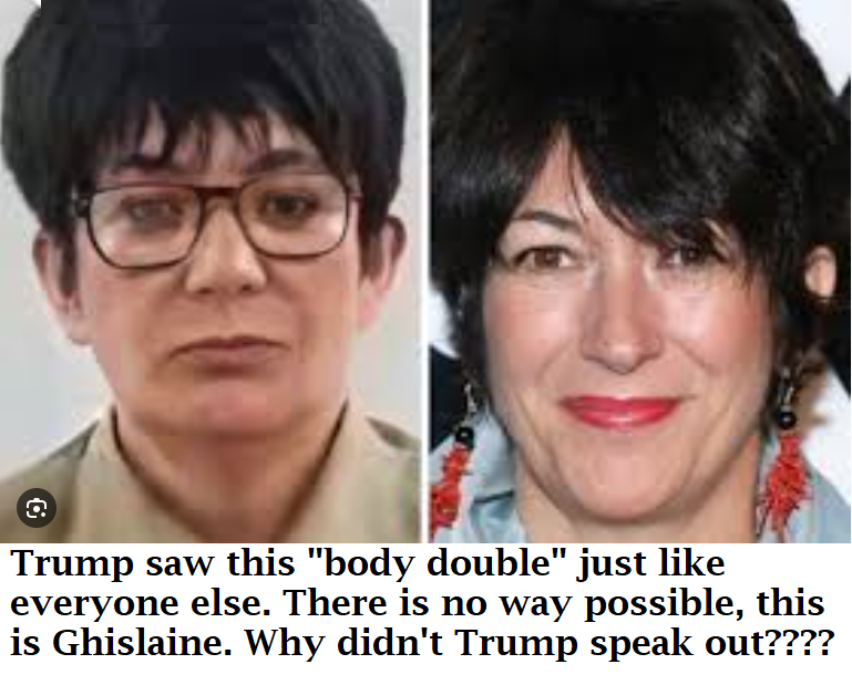 The person who showed up, wasn't Ghislaine Maxwell -- NO WAY CAN ANYONE NOT SEE THAT. Why didn't Trump speak out immediately???????????