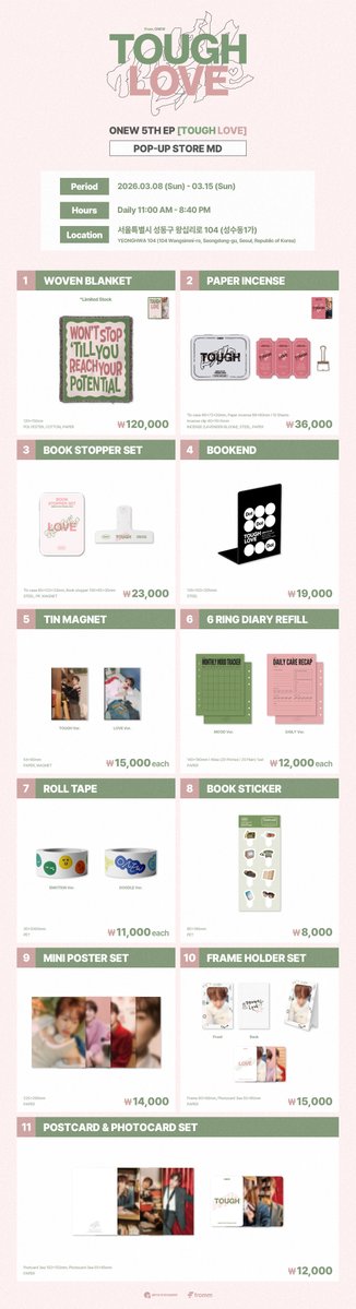 온유 ONEW 5TH EP [TOUGH LOVE] POP-UP STORE OFFICIAL MD

📅 2026.03.08 (SUN) - 2026.03.15 (SUN)
📍 영화 104

#온유 #ONEW
#ONEW_TOUGH_LOVE #TOUGH_LOVE #터프러브