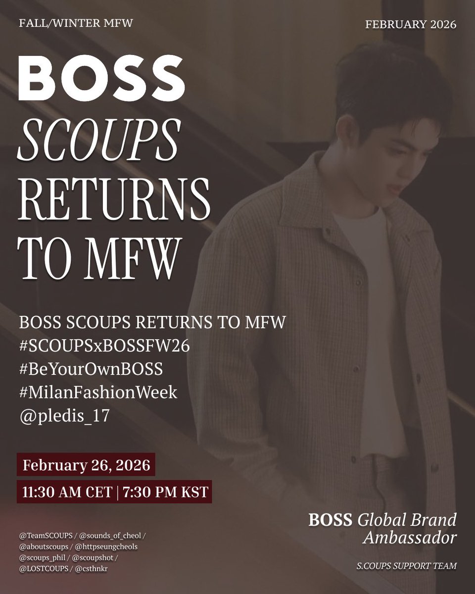 🚨 carats &amp; couprangs, you know the drill!

❗️drop the tags for BOSS SCOUPS as he makes his return to Milan Fashion Week for the MFW BOSS F/W 2026 Fashion Show! 🖤

BOSS SCOUPS RETURNS TO MFW
#SCOUPSxBOSSFW26
#BeYourOwnBOSS
#MilanFashionWeek
<a href="/pledis_17/">세븐틴(SEVENTEEN)</a>
