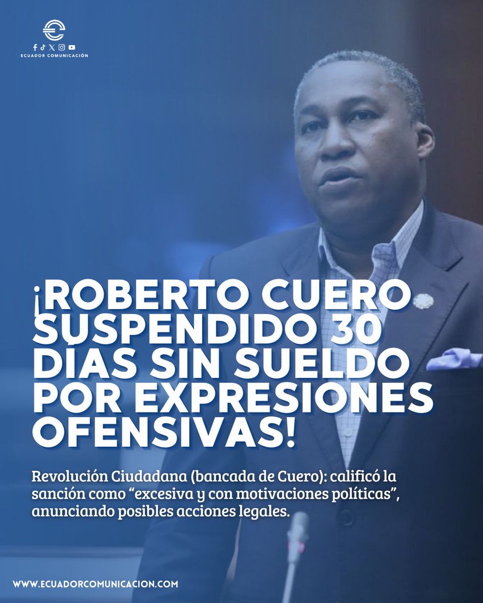 ecuadorprensaec's tweet image. ¡ROBERTO CUERO SUSPENDIDO 30 DÍAS SIN SUELDO POR EXPRESIONES OFENSIVAS!

👁️‍🗨️  CAL determinó una falta grave (art. 170 LOFL) por descalificaciones contra Sergio Peña y las Fuerzas Armadas. 

#RobertoCuero #CAL #AsambleaNacional #ÉticaLegislativa #PolíticaEcuador 

🌐