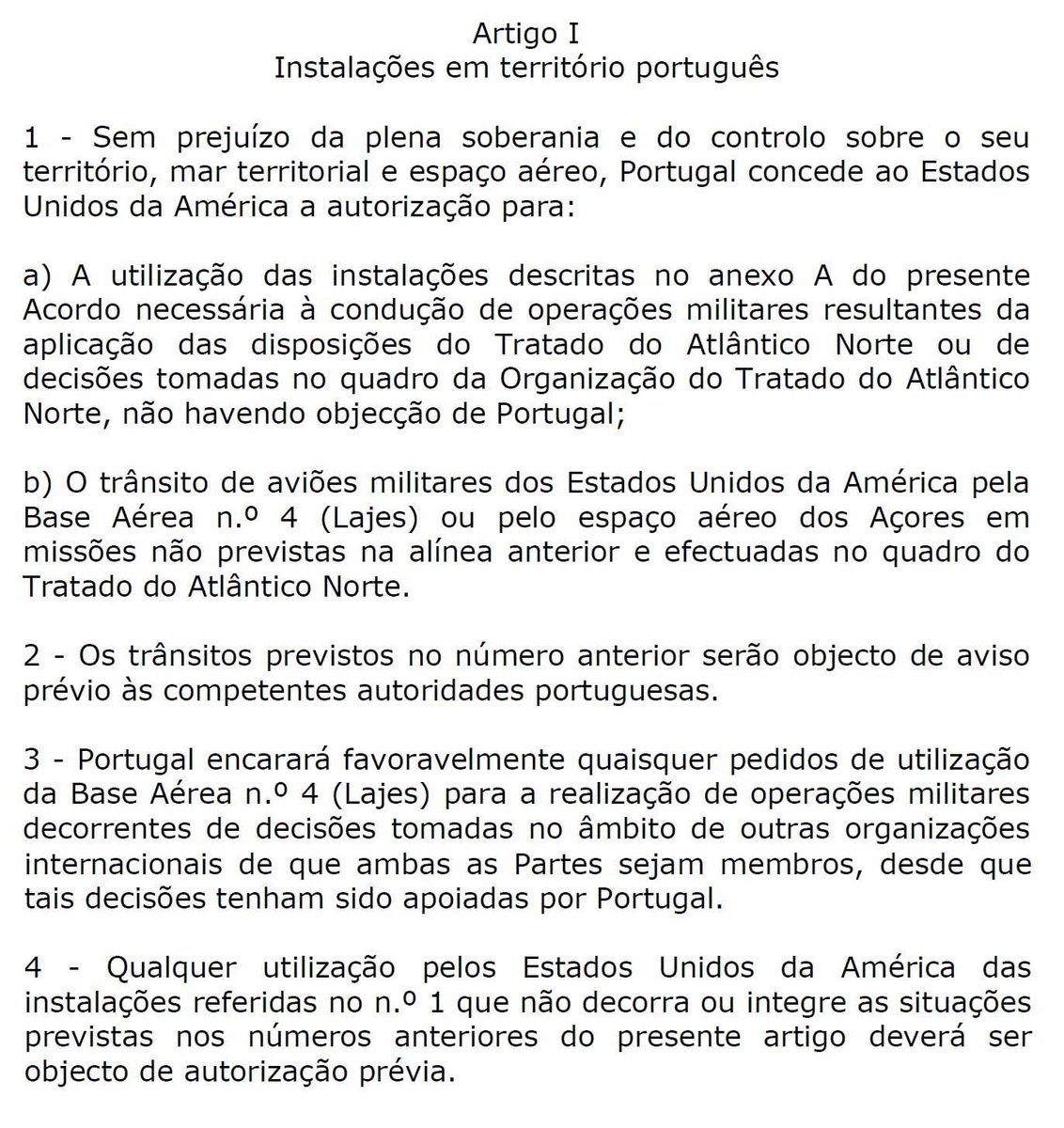 Ia jurar que ouvi hoje o Ministro Paulo Rangel dizer que o que está no acordo sobre a base das Lajes não é o que está no acordo sobre a base das Lajes