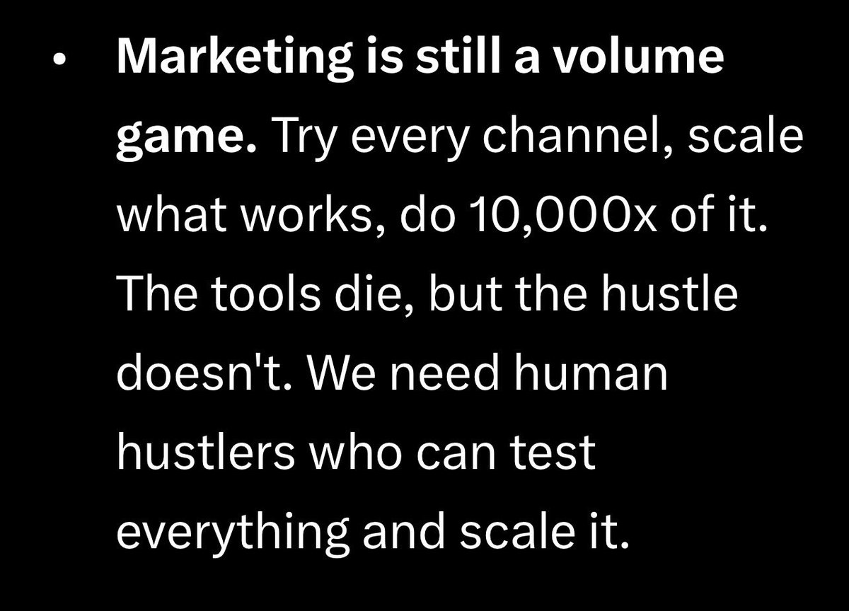 “We need human hustlers who can test everything and scale it.”