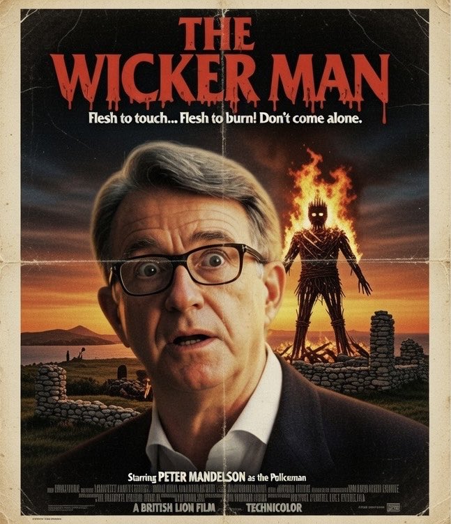 It’s the greatest film of 2026. It’s so good in fact that they’ve already announced the sequel - The Wicker Mandelson.