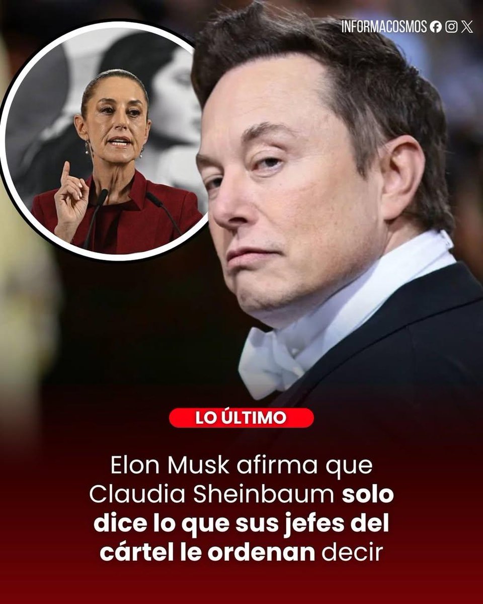 sanchezavila's tweet photo. 🇺🇸🇲🇽 🚨 | Elon Musk arremetió contra la presidenta mexicana Claudia Sheinbaum y dijo;
“Ella solo está diciendo lo que sus jefes del cártel le dicen que diga. Digamos que el castigo por desobedecer es un poco peor que un ‘plan de mejora de rendimiento’…” https://t.co/XqQ8jwlIFB