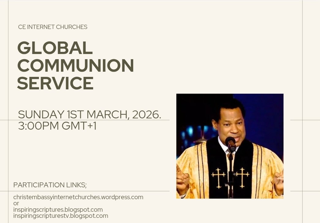 InspiringScrip1's tweet photo. GLOBAL COMMUNION SERVICE WITH PASTOR CHRIS 

Date: Sunday 1st March, 2026.
Time: 3:00pm GMT+1.

LIVE ON https://t.co/uCBoGTqeFQ.
COME EXPECTANT 

#inspiringscriptures
#inspiringscripturestv
#globalcommunionservice https://t.co/7YKyFlLcjg