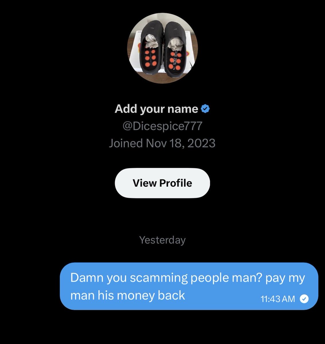 Scammer <a href="/Dicespice777/">Add your name</a>