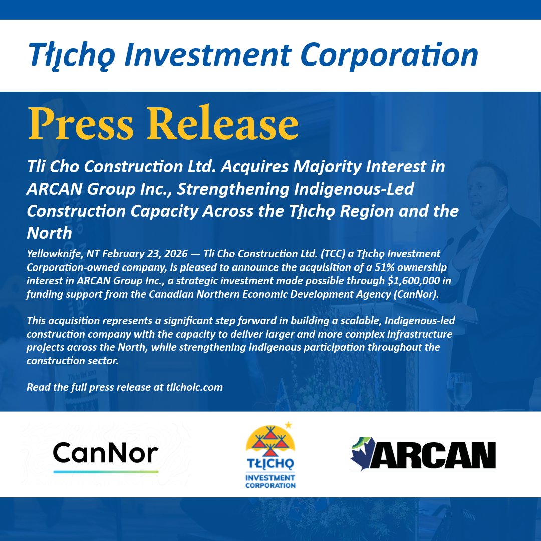 Tlichoic's tweet photo. Press Release: 
Tli Cho Construction Ltd. Acquires Majority Interest in ARCAN Group Inc., Strengthening Indigenous-Led Construction Capacity Across the Tł̨ıchǫ Region and the North

Read the full press release here: 
https://t.co/WLhJfN88x8 https://t.co/zlXkPYOGqG
