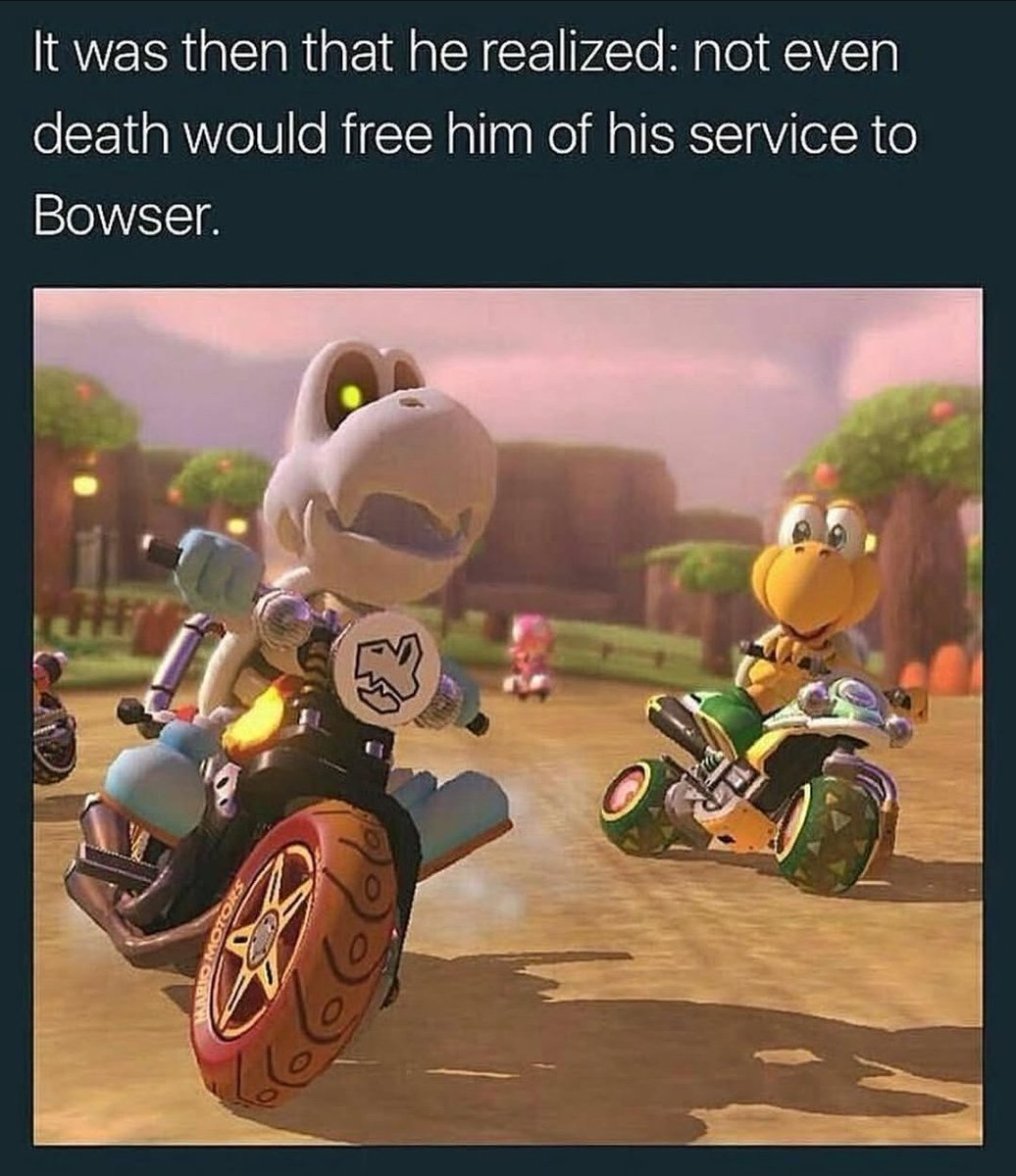 BFOnlineLLC's tweet photo. When you finally escape Bowser’s castle but respawn mechanics say ‘nah, clock back in.’ 💀🏍️ #MarioKart #DryBones #gamingmemes #gamers #gaming #game #gamermemes #PC #pcgaming #memes #GamersUnite #BluFantasy #RPG #MMO #MMOARTPG #GamingCommunity https://t.co/UMnlcPxVyP