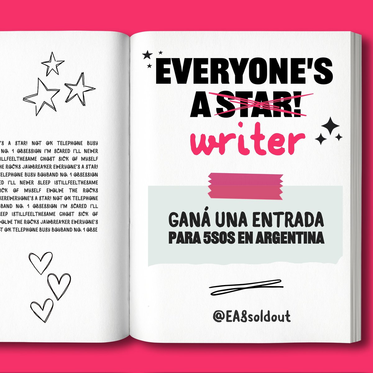 ✨EVERYONE’S A WRITER✨

¿Una historia puede llevarte a ver a 5SOS en Argentina?

Escribí un AU y podés ganar 1 entrada en campo para el 16/9 🤩

No importa si nunca escribiste. 
Buscamos ganas, creatividad y ¡que se animen!

Leé bien las reglas abajo.

#EAW5SOS