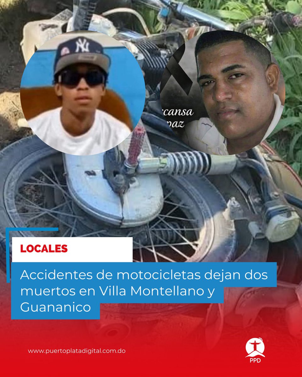 PUERTO PLATA. – En las últimas horas se reportó la muerte trágica de dos jóvenes en accidentes de motocicletas ocurridos por separado en distintos puntos de esta provincia atlántica.

Entérate Más:

puertoplatadigital.com/puerto-plata/a…
