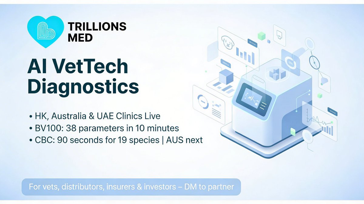TrillionsMed's tweet photo. 🐾 TrillionsMed AI VetTech | HK/Australia/UAE live | DM to invest/partner
🌍 BV100: 38 params/10min | CBC 90s/19 species | AUS next
Vets/distributors/investors: follow for demos
Let’s upgrade pet healthcare together.
#VetTech #MedTech #PetDiagnostics
#PetTech
Eric, Founder https://t.co/XMbGPKWxwC