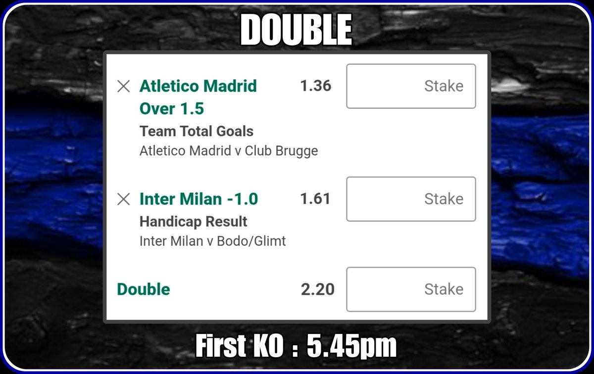 DOUBLE

@ 2.20

First KO : 5.45pm

Champions League 🏆