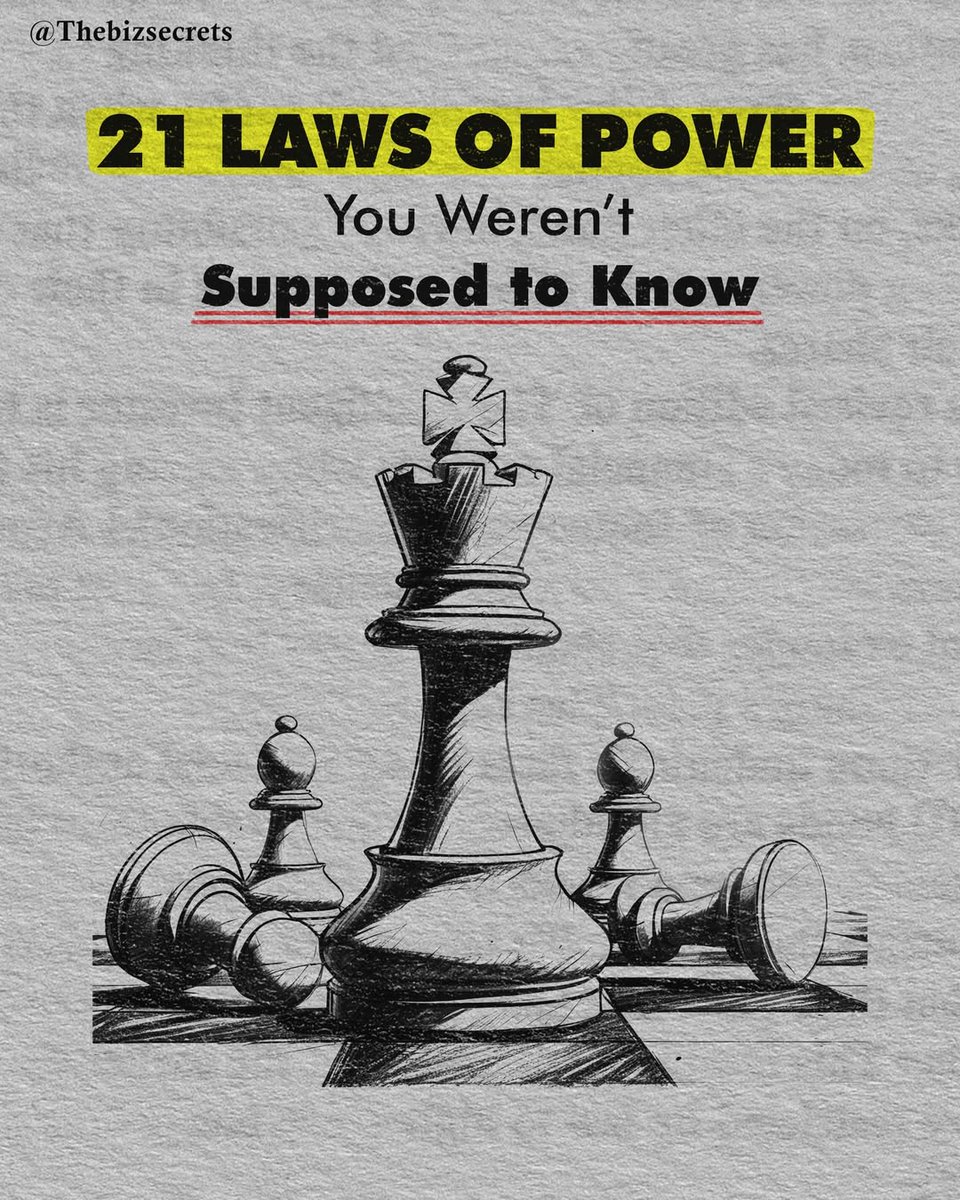 21 Laws of Power you weren't supposed to know.

-Thread- 🧵👇