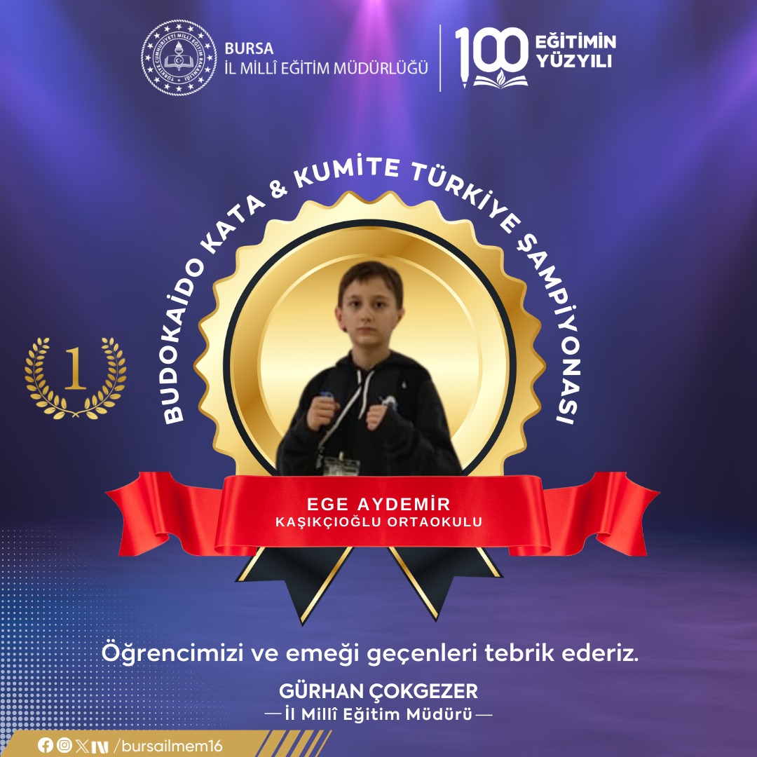 🏆 İnegöl ilçesi Kaşıkçıoğlu Ortaokulu öğrencisi Ege Aydemir, 12–15 Şubat 2026 tarihleri arasında Yalova'da düzenlenen Budokaido Kata &amp; Kumite Türkiye Şampiyonası’nda Türkiye birincisi oldu.🥇

Öğrencimizi ve emeği geçenleri tebrik ederiz.

<a href="/tcmeb/">Millî Eğitim Bakanlığı</a> <a href="/GurhanCokgezer/">Gürhan Çokgezer</a> #bursamem