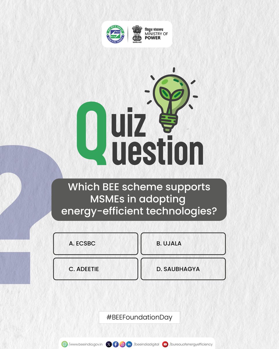 beeindiadigital's tweet photo. Quiz Time!
Which flagship initiative of BEE supports MSMEs in adopting energy-efficient technologies?
Comment your answer below. Participate and test your knowledge about India’s energy efficiency initiatives.
#KnowBEE #BEEFoundationDay #EnergyEfficiency #MSME https://t.co/DWhzJtviqs