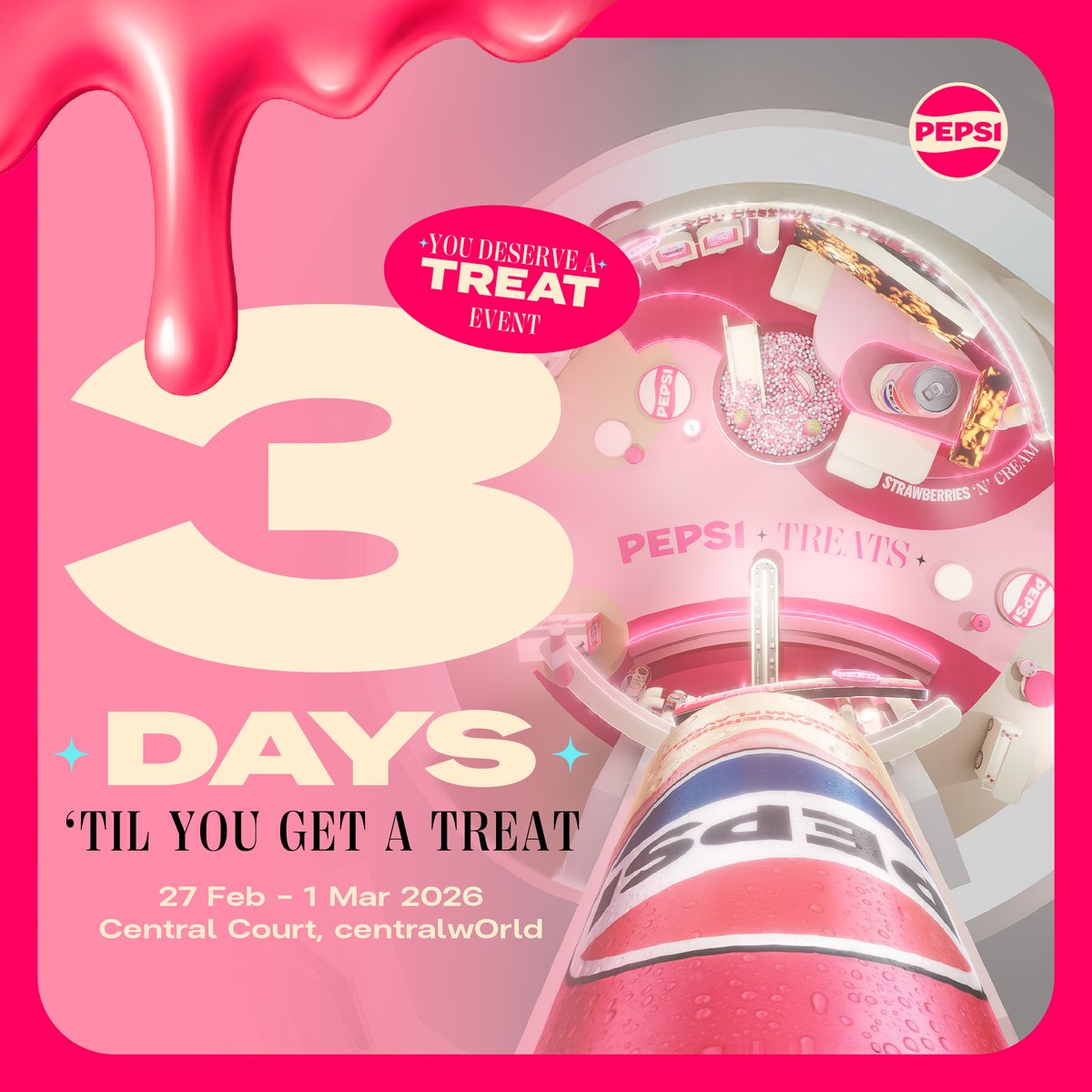 3 Days to go 🩷
แล้วมาเจอกันที่งาน Pepsi You Deserve A “Treat” Event กันน้า

📅 27 Feb 2026 – 1 Mar 2026
📍 Central Court, centralwOrld

#เป๊ปซี่ทรีทส์  #โมเมนต์ดีดีที่ควรถูกทรีต