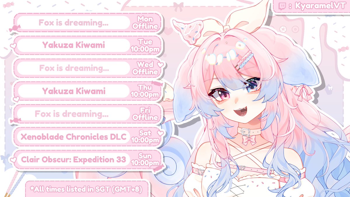 [Weekly Schedule] 
Kyahallo~
KYAKUZA KIWAMI!!! Starting more peak!

Until the next sweet dream! 🩷🧁