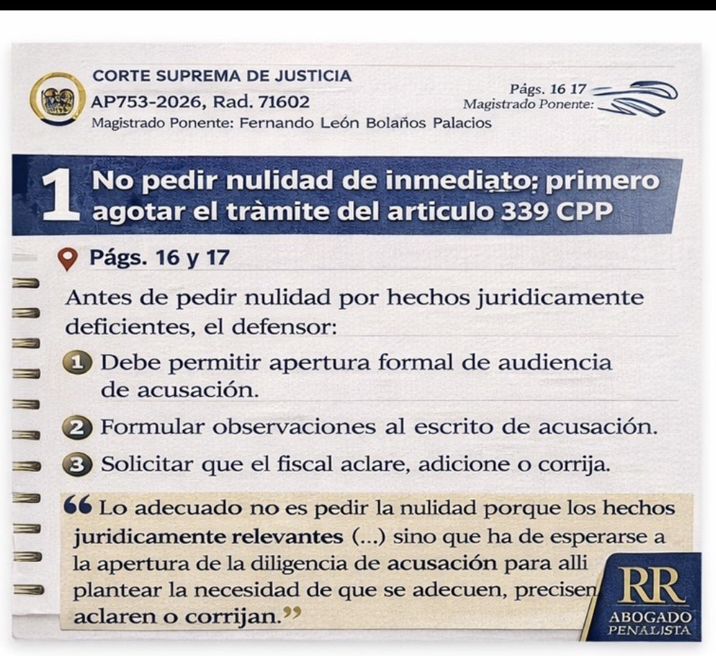 ronalrevelo's tweet photo. #Tipspenal-Auto AP753-2026, Rad. 71602-Para pedir nulidad en audiencia de acusación por deficiencia en hechos jurídicamente relevantes, el orden correcto es:
1.Esperar apertura de audiencia.
2.Formular observaciones al escrito.
3.Solicitar aclaración/adición/corrección.
4.Solo si persiste el defecto sustancial y trascendente → promover nulidad debidamente sustentada. - De lo contrario, el juez puede rechazarla de plano y esa decisión no será apelable. @alfesac