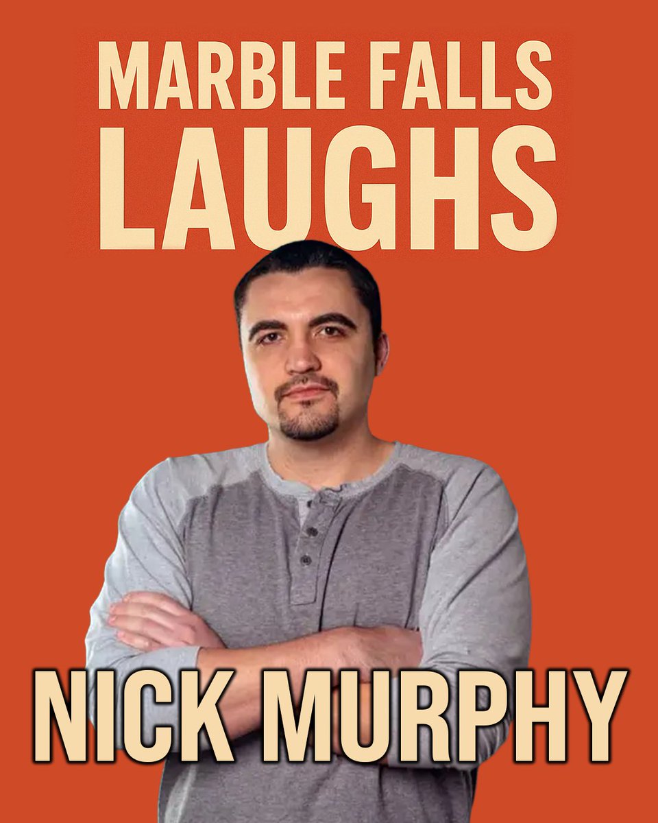 ANNOUNCEMENT: Marble Falls Laughs w/ Nick Murphy LIVE in Downtown Marble Falls on Wednesday, February 25th at Brass Hall, 7pm.  Ticket Link: (em-direct.com/marblefallslau…) #comedy