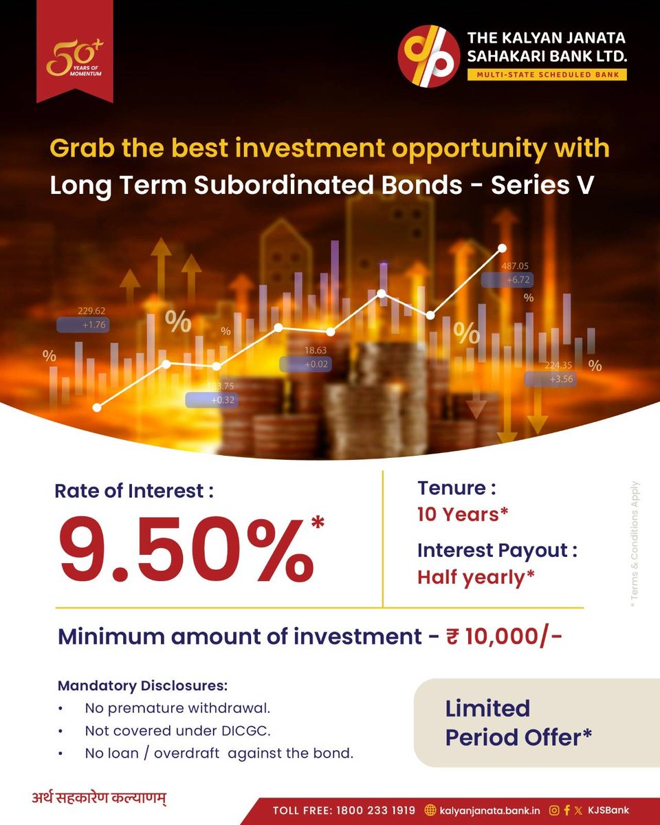 KJSBank's tweet photo. If you believe wealth is built with time not haste; this opportunity is for you.
A long-horizon investment crafted for individuals seeking predictable returns and structured financial growth.
Long Term Subordinated Bonds - Series V.
#KalyanJanataBank #50yearsofmomentum #LTSB https://t.co/KQBIRcklZr