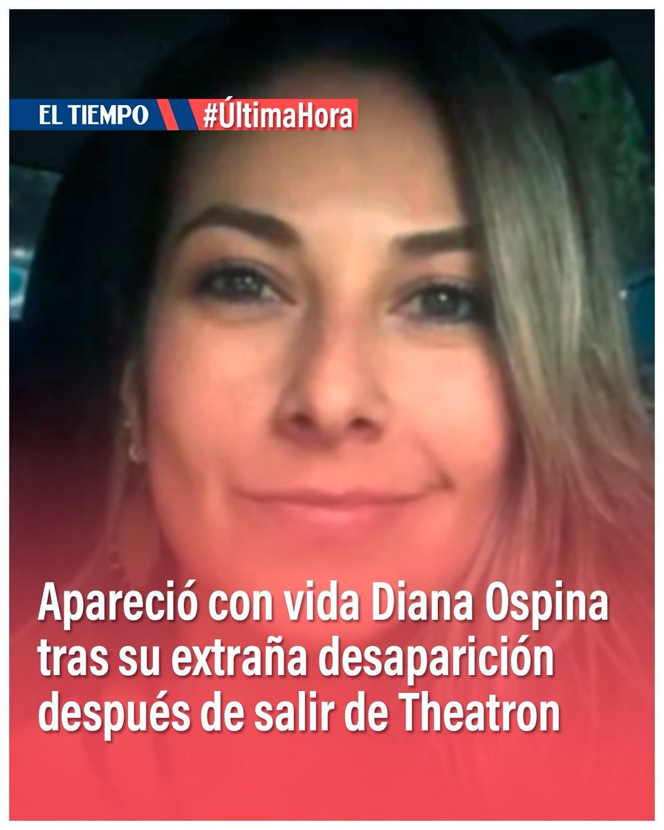 #ÚLTIMAHORA | 🚨 Apareció con vida Diana Ospina, mujer que desapareció tras salir de Theatron, reconocida discoteca en Bogotá. Conozca todos los detalles aquí ⬇️
eltiempo.com/bogota/apareci…