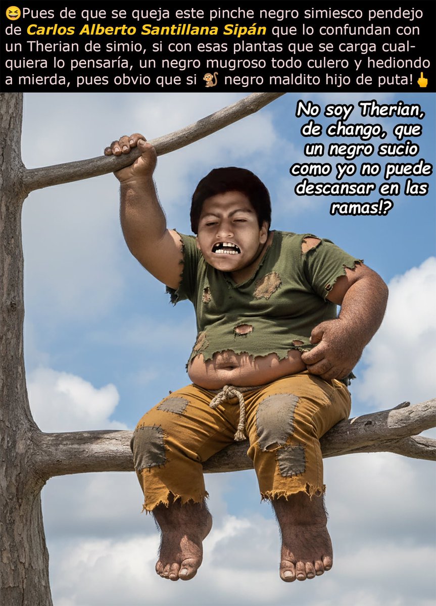 VivaNecroFever's tweet photo. Y de que se queja este pinche NGR Carlos Alberto Santillana Sipán lolcow de NECROTEMANTE y nikumugiwara56 OzkarDJz™ Oscar Jiménez/ si obvio con su aspecto de simio malc0gid0 cualquiera lo confunde con #therian de chimpancé🤣NGR con olor a Ql0 cualquiera diria que es un🐒cagado💩 https://t.co/yjcF5LVSEL