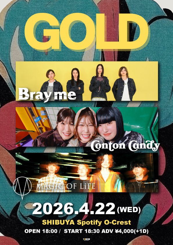 ⚡️NEW LIVE⚡️

『 GOLD 』
2026/4/22(水)
📍渋谷 Spotify O-Crest

出演 Bray me / Conton Candy

▽Tickets
eplus.jp/ykungold/