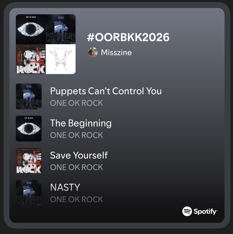 ใครยังหาทางออกจากอิมเเพคไม่เจอ นี่จัด setlist version live in BKK มาให้แล้วนะ ไม่มูฟออนตลอดปัย ยังปวดคออยู่เลย #OORBKK2026 open.spotify.com/playlist/4DWc8…